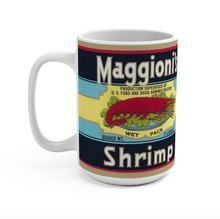 Load image into Gallery viewer, Maggioni&#39;s Shrimp 15oz Mug
